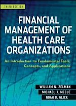 Télécharger cet ebook : Financial Management of Health Care Organizations - An Introduction to Fundamental Tools, Concepts  and Applications