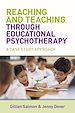 Téléchargez le livre numérique:  Reaching and Teaching Through Educational Psychotherapy: A Case Study Approach
