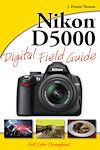 Télécharger le livre :  Nikon D5000 Digital Field Guide 