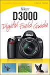 Télécharger le livre :  Nikon D3000 Digital Field Guide