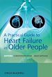 Téléchargez le livre numérique:  A Practical Guide to Heart Failure in Older People