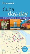 Télécharger le livre :  Frommer's<sup>®</sup> Cuba Day by Day