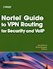 Téléchargez le livre numérique:  Nortel Guide to VPN Routing for Security and VoIP