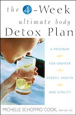 Télécharger cet ebook : The 4-Week Ultimate Body Detox Plan