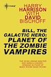 Téléchargez le livre numérique:  Bill, the Galactic Hero: Planet of the Zombie Vampires