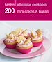 Téléchargez le livre numérique:  200 Mini Cakes & Bakes