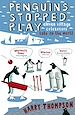 Téléchargez le livre numérique:  Penguins Stopped Play - Eleven village cricketers take on the world