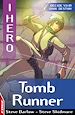 Téléchargez le livre numérique:  iHero: Tomb Runner