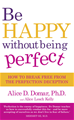 Téléchargez le livre numérique:  Be Happy Without Being Perfect