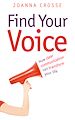 Téléchargez le livre numérique:  Find Your Voice - How clear communication can transform your life