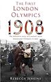 Téléchargez le livre numérique:  The First London Olympics: 1908