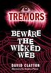 Téléchargez le livre numérique:  Beware The Wicked Web - Tremors