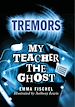 Téléchargez le livre numérique:  My Teacher The Ghost - Tremors