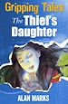 Téléchargez le livre numérique:  The Thief's Daughter - Gripping Tales