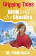 Téléchargez le livre numérique:  Birdy and the Ghosties - Gripping Tales