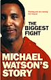 Téléchargez le livre numérique:  Michael Watson's Story:The Biggest Fight