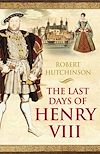 Download this eBook The Last Days of Henry VIII