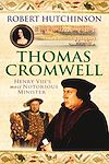Download this eBook Thomas Cromwell - The Rise And Fall Of Henry VIII's Most Notorious Minister