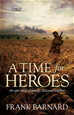 Téléchargez le livre numérique:  A Time for Heroes