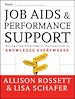Téléchargez le livre numérique:  Job Aids and Performance Support: Moving From Knowledge in the Classroom to Knowledge Everywhere