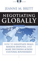 Télécharger cet ebook : Negotiating Globally: How to Negotiate Deals, Resolve Disputes, and Make Decisions Across Cultural Boundaries