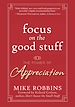 Téléchargez le livre numérique:  Focus on the Good Stuff: The Power of Appreciation