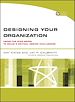 Téléchargez le livre numérique:  Designing Your Organization: Using the STAR Model to Solve 5 Critical Design Challenges