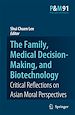 Téléchargez le livre numérique:  The Family, Medical Decision-Making, and Biotechnology