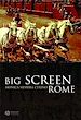 Téléchargez le livre numérique:  Big Screen Rome