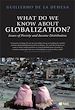 Téléchargez le livre numérique:  What Do We Know About Globalization?