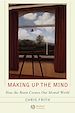 Téléchargez le livre numérique:  Making up the Mind