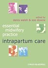 Télécharger cet ebook : Essential Midwifery Practice: Intrapartum Care