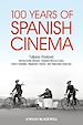 Téléchargez le livre numérique:  100 Years of Spanish Cinema