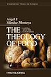 Téléchargez le livre numérique:  The Theology of Food