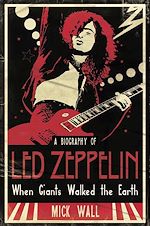 Télécharger cet ebook : When Giants Walked the Earth - A Biography Of Led Zeppelin