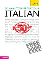 Téléchargez le livre numérique:  50 ways to improve your Italian: Teach Yourself