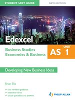 Télécharger cet ebook : Edexcel AS Business Studies/Economics and Business: Unit 1 New Edition Student Unit Guide: Developing New Business Ideas