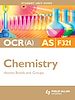 Téléchargez le livre numérique:  OCR(A) AS Chemistry Unit F321: Atoms, Bonds and Groups