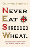 Download this eBook Never Eat Shredded Wheat