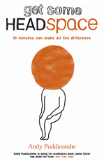 Télécharger cet ebook : Get Some Headspace - 10 minutes can make all the difference
