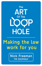 Télécharger cet ebook : The Art of the Loophole: Making the law work for you