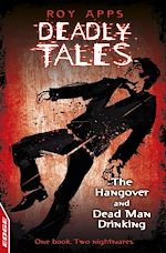 Télécharger cet ebook : The Hangover and Dead Man Drinking - EDGE - Deadly Tales