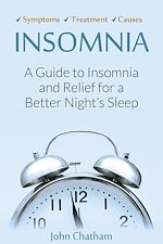 Téléchargez le livre numérique:  Insomnia: A Guide to Insomnia and Relief for a Better Night's Sleep 