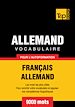 Téléchargez le livre numérique:  Vocabulaire Français-Allemand pour l'autoformation - 9000 mots