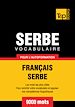 Téléchargez le livre numérique:  Vocabulaire Français-Serbe pour l'autoformation - 9000 mots