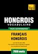 Téléchargez le livre numérique:  Vocabulaire Français-Hongrois pour l'autoformation - 7000 mots