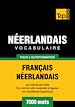 Téléchargez le livre numérique:  Vocabulaire Français-Néerlandais pour l'autoformation - 7000 mots
