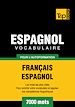 Téléchargez le livre numérique:  Vocabulaire Français-Espagnol pour l'autoformation - 7000 mots