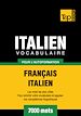 Téléchargez le livre numérique:  Vocabulaire Français-Italien pour l'autoformation - 7000 mots