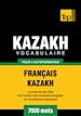 Téléchargez le livre numérique:  Vocabulaire Français-Kazakh  pour l'autoformation - 7000 mots